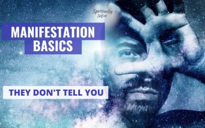 Manifestation Basics They Don’t Tell You