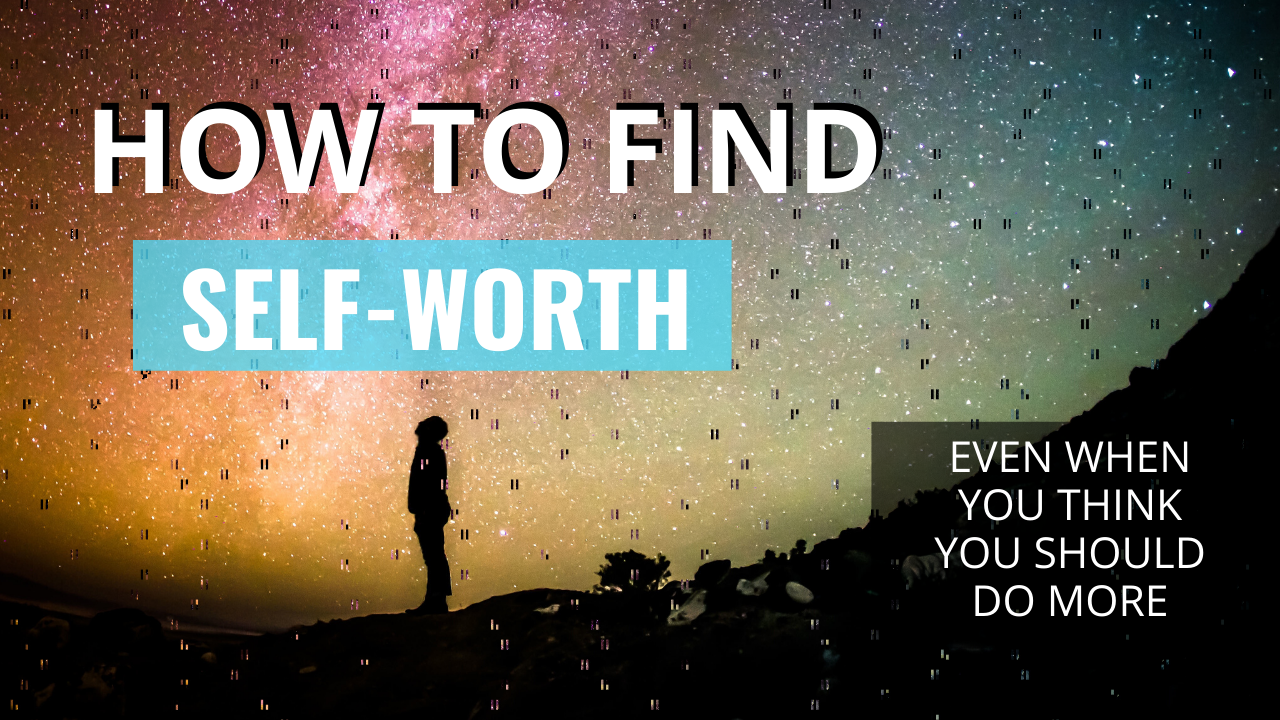 how-to-find-self-worth-spiritually-selfish