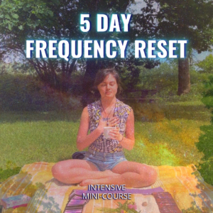 5 Day Frequency Reset mini course