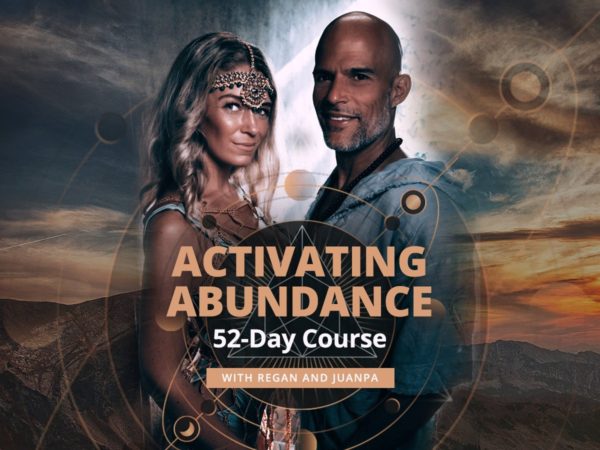 ACTIVATING ABUNDANCE by Regan Hillyer JuanPa Barahona