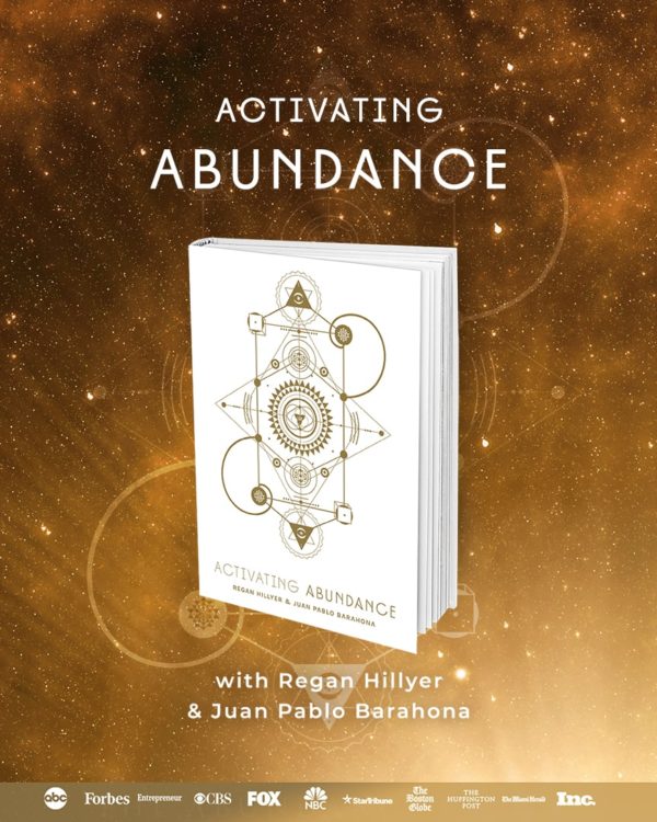 Activating Abundance Book by Regan Hillyer JuanPa Barahona